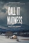 Call it Madness
