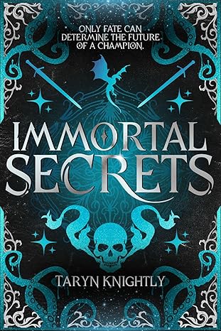 Immortal Secrets (Chronicles of the Immortal Trials, #2)