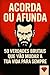 Acorda ou Afunda – Um dos m...