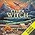 The Ether Witch: Confrontin...