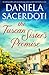 The Tuscan Sister's Promise...