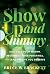 Show Up and Shimmy: Discover Your Worth, Recognize Your Potential, and Lead the Life You Deserve