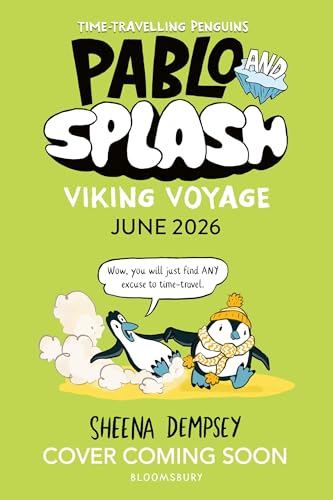 Pablo and Splash: Viking Voyage: The hilarious kids graphic novel series about time-travelling penguins (Kindle Edition)