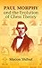 Paul Morphy and the Evolution of Chess Theory (Dover Chess)
