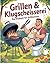 Grillen & Klugscheisserei -...