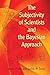 The Subjectivity of Scientists and the Bayesian Approach by S. James Press