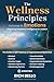 The Wellness Principles Vol...