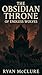 The Obsidian Throne Of Endl...