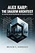 ALEX KARP: THE SHADOW ARCHI...