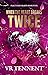 When the Heart Breaks Twice by V.R. Tennent When the Heart Breaks Twice by V.R. Tennent