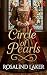CIRCLE OF PEARLS a compelling and sweeping historical romance by Rosalind Laker