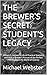 THE BREWER'S SECRET: STUDEN...