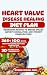 Heart Valve Disease Healing...