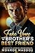 Fake Vows with my Brother’s Best Friend by Monroe Maddox