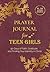Prayer Journal for Teen Gir...
