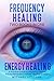 Frequency Healing & Energy ...