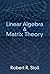 Linear Algebra and Matrix Theory (Dover Books on Mathematics)