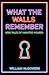 What the Walls Remember: Ni...
