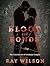 Blood and Bonds: The True S...