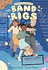 The Band of Bigs by Casey Lyall