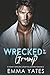 Wrecked by the Grump: A Ste...