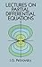 Lectures on Partial Differential Equations (Dover Books on Mathematics)