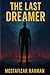 The Last Dreamer: “A Dystop...