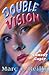 Double Vision: A Comedy Cap...
