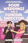 Four Weddings and...