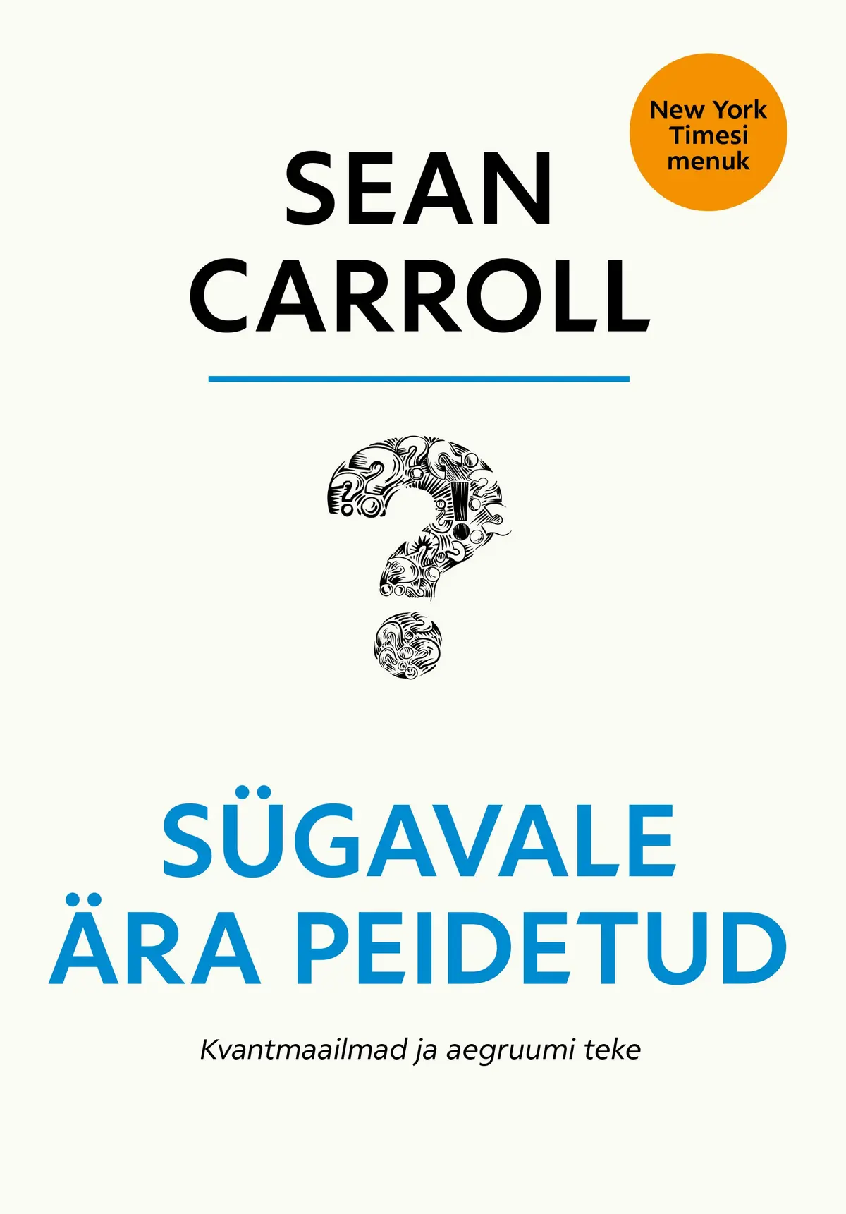 Sügavale ära peidetud: Kvantmaailmad ja aegruumi teke