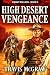 High Desert Vengeance: Classic Western (A Kenny Killion Classic Western Adventure Book 2)