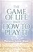 The Game of Life and How to...