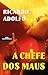 A chefe dos maus