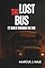 THE LOST BUS: 22 SOULS THRO...
