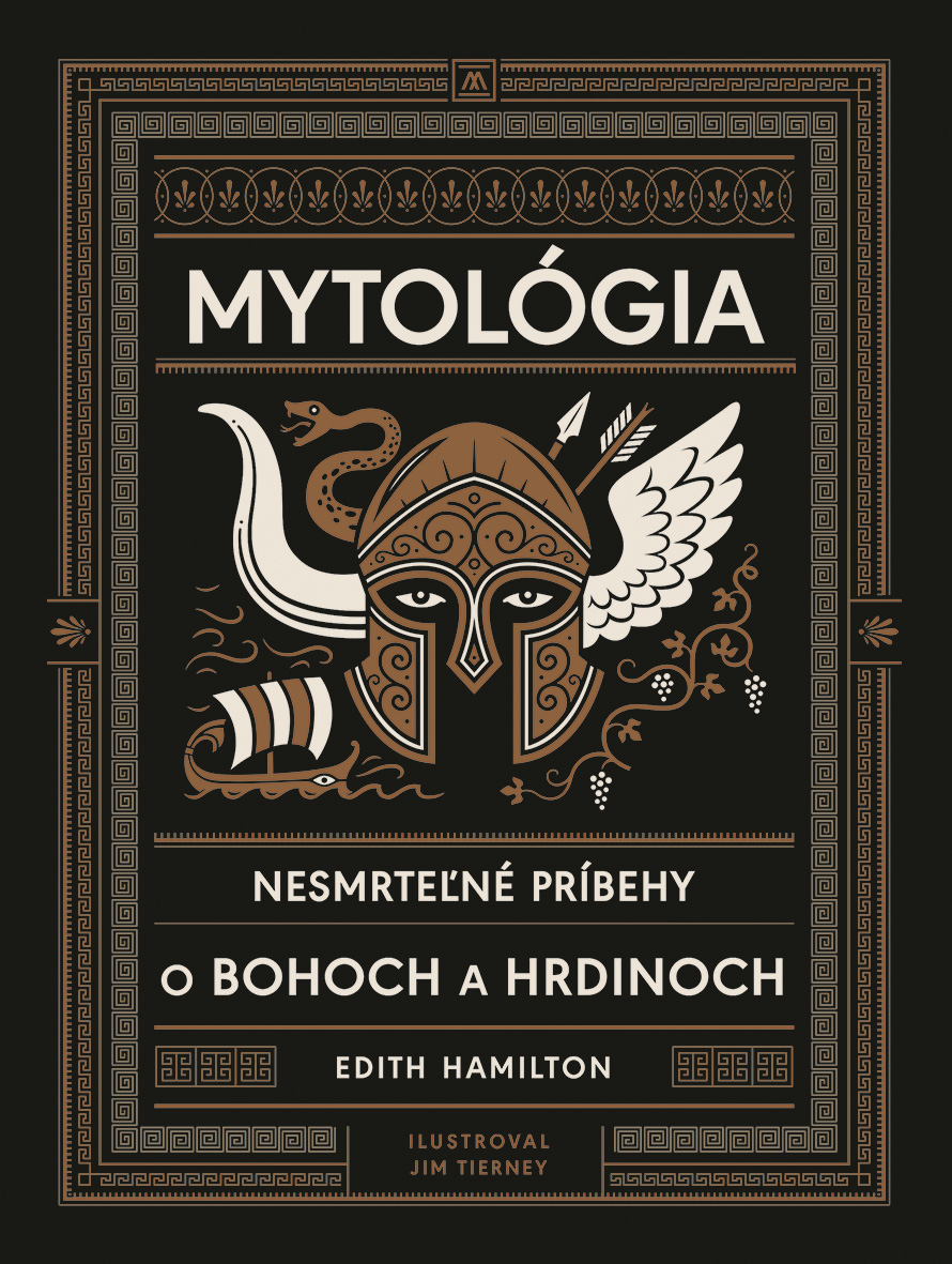 Mytológia: Nesmrteľné príbehy o bohoch a hrdinoch