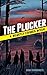 The Plucker: A Beastly Crim...