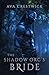 The Shadow Orc's Bride: An Orc Fantasy Romance
