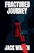 Fractured Journey by Jack Wraith
