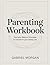 Parenting Workbook: Fourtee...