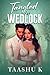 Tangled in Wedlock by Taashu K.