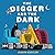 The Digger and the Dark (Th...
