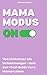 Mama Modus ON: Von Stillcha...