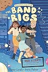 The Band of Bigs by Casey Lyall