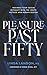 Pleasure Past Fifty: Rekind...