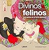 Divinos Felinos: ...