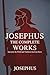 Josephus The Complete Works...