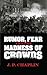 Rumor, Fear and the Madness of Crowds by J.P. Chaplin