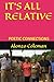 IT'S ALL RELATIVE by Alonzo Coleman