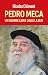 Pedro Meca: Un homme libre ...