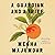A Guardian and a Thief: The National Book Award-shortlisted new novel from the author of A Burning